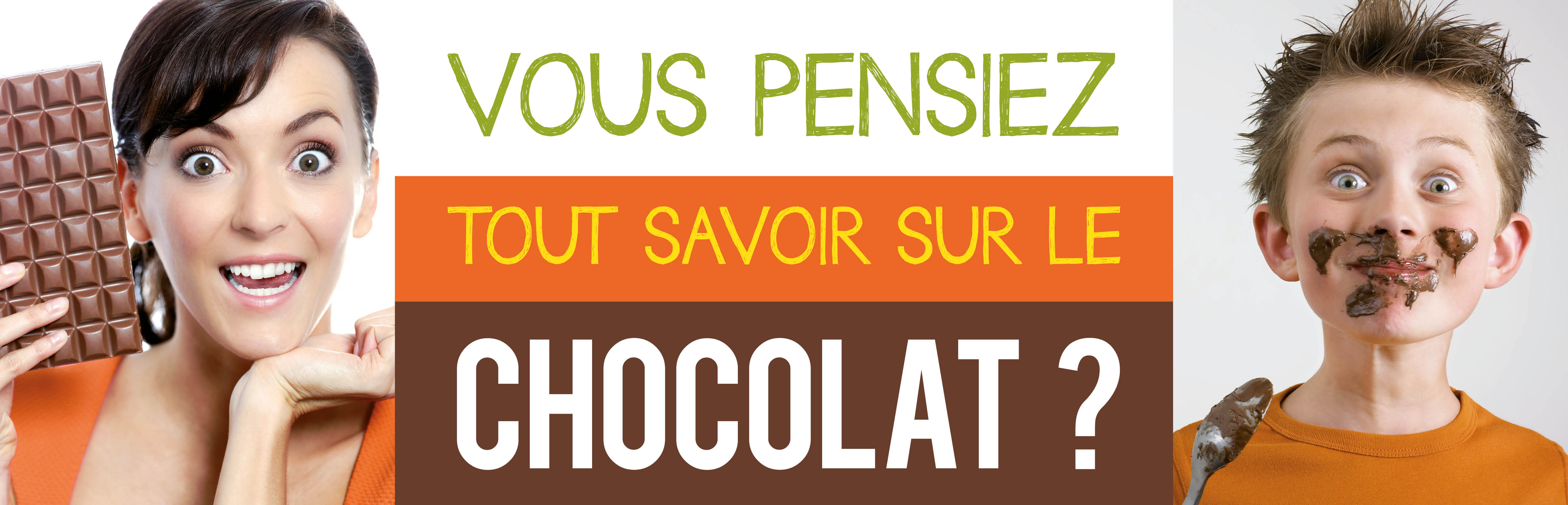 Vous pensiez tout savoir sur le chocolat ?